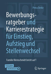 Bewerbungsratgeber und Karrierestrategie für Einstieg, Aufstieg und Stellenwechsel