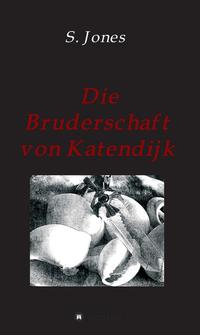 Die Bruderschaft von Katendijk