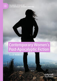 Contemporary Women’s Post-Apocalyptic Fiction