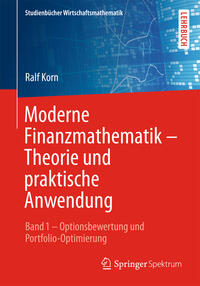 Moderne Finanzmathematik – Theorie und praktische Anwendung