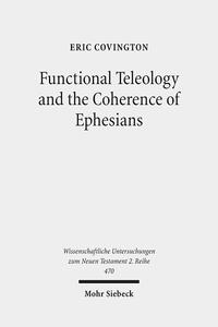 Functional Teleology and the Coherence of Ephesians