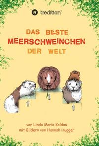 Das beste Meerschweinchen der Welt