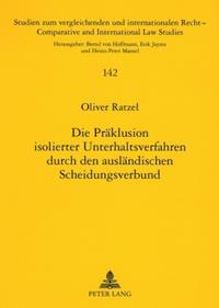 Die Präklusion isolierter Unterhaltsverfahren durch den ausländischen Scheidungsverbund