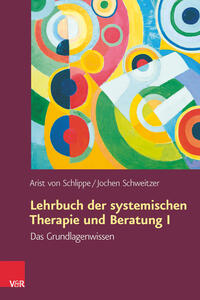 Lehrbuch der systemischen Therapie und Beratung I