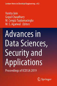 Advances in Data Sciences, Security and Applications