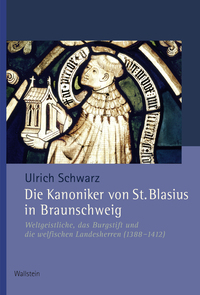 Die Kanoniker von St. Blasius in Braunschweig