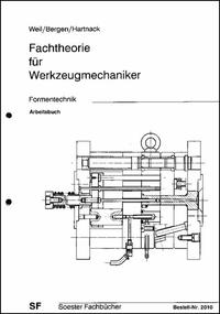 Fachtheorie für Werkzeugmechaniker. Formentechnik