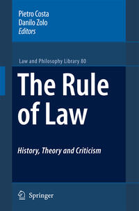 The Rule of Law History, Theory and Criticism