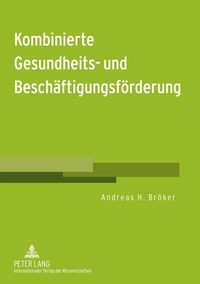 Kombinierte Gesundheits- und Beschäftigungsförderung