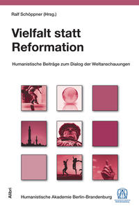 Vielfalt statt Reformation