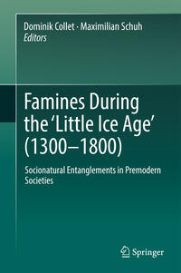 Famines During the ?Little Ice Age' (1300-1800)