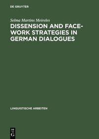 Dissension and Face-work Strategies in German Dialogues