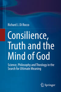 Consilience, Truth and the Mind of God