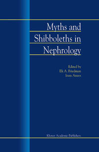 Myths and Shibboleths in Nephrology