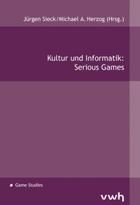 Kultur und Informatik: Serious Games