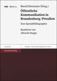 Öffentliche Kommunikation in Brandenburg/Preußen