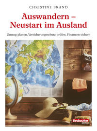 Auswandern – Neustart im Ausland