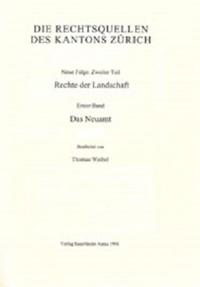 Rechtsquellen des Kantons Zürich / Die Rechtsquellen des Kanton Zürich: Rechte der Landschaft / Das Neuamt