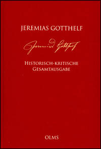 Jeremias Gotthelf: Historisch-kritische Gesamtausgabe (HKG)