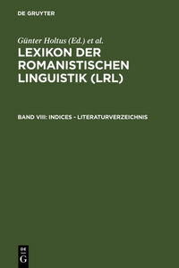 Lexikon der Romanistischen Linguistik (LRL) / Indices - Literaturverzeichnis