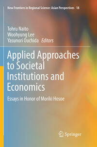 Applied Approaches to Societal Institutions and Economics