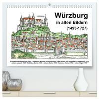 Würzburg in alten Bildern (hochwertiger Premium Wandkalender 2025 DIN A2 quer), Kunstdruck in Hochglanz