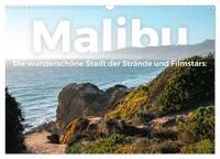 Malibu - Die wunderschöne Stadt der Strände und Filmstars. (Wandkalender 2025 DIN A3 quer), CALVENDO Monatskalender