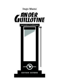 An der Guillotine