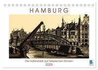 Hamburg: Die Hafenstadt auf historischen Stichen (Tischkalender 2025 DIN A5 quer), CALVENDO Monatskalender