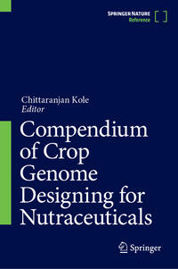 Compendium of Crop Genome Designing for Nutraceuticals