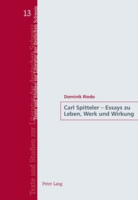 Carl Spitteler – Essays zu Leben, Werk und Wirkung