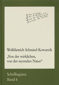 ›Von der wirklichen, von der seyenden Natur‹