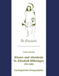 Kloster und Altenheim St. Elisabeth Hilbringen