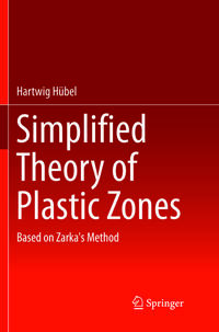 Simplified Theory of Plastic Zones