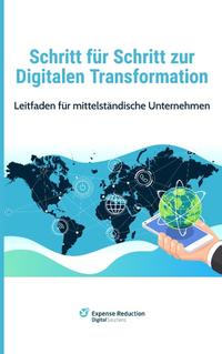 Schritt für Schritt zur Digitalen Transformation