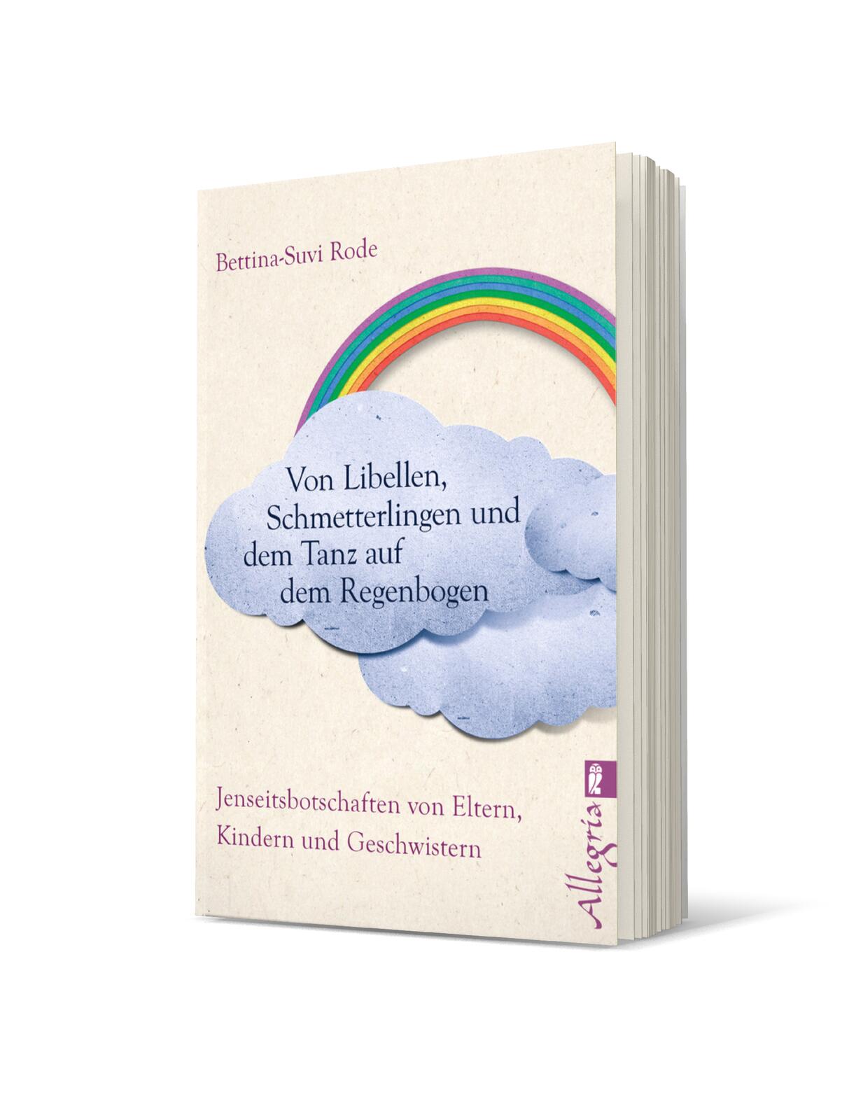 Von Libellen, Schmetterlingen und dem Tanz auf dem Regenbogen