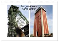 Bergwerk West Kamp-Lintfort (Wandkalender 2025 DIN A3 quer), CALVENDO Monatskalender