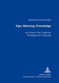 Sign, Meaning, Knowledge