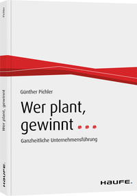 Wer plant, gewinnt...