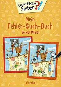 Die verflixten Sieben - Mein Fehler-Such-Buch - Bei den Piraten