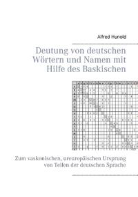 Deutung von deutschen Wörtern und Namen mit Hilfe des Baskischen