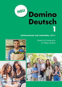 Domino Deutsch 1 NEU ? Lehrkommentar und -materialien A1.1