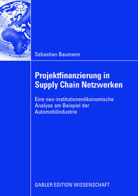 Projektfinanzierung in Supply Chain Netzwerken