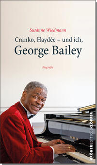 Cranko, Haydée – und ich, George Bailey