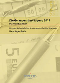 Die Gelangensbestätigung - Das Praxishandbuch