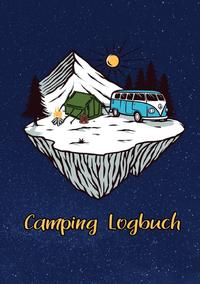 Camping Logbuch: Wohnwagen Reisetagebuch - Camper Wohnmobil Reise Logbuch