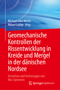 Geomechanische Kontrollen der Rissentwicklung in Kreide und Mergel in der dänischen Nordsee