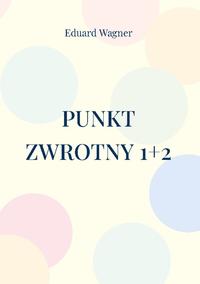 Punkt zwrotny 1+2