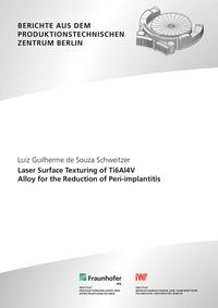 Laser Surface Texturing of Ti6Al4V Alloy for the Reduction of Peri-implantitis