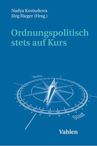 Ordnungspolitisch stets auf Kurs